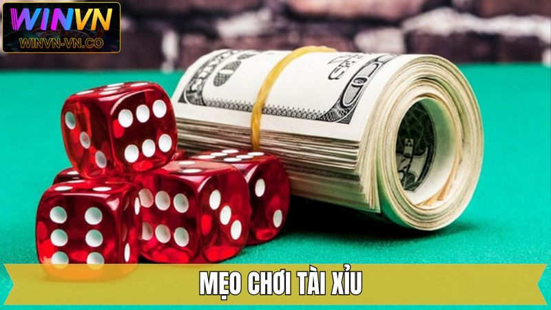Mẹo Chơi Tài Xỉu Thắng Lớn Từ Các Cao Thủ Tại Winvn