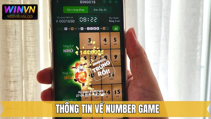 Number Game Winvn - Giải Trí Đỉnh Cao, Trúng Thưởng Hấp Dẫn 2 Sơ lược về siêu phẩm đang được ưa chuộng