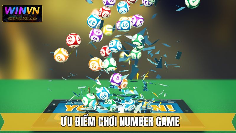 Number Game Winvn - Giải Trí Đỉnh Cao, Trúng Thưởng Hấp Dẫn 3 Lợi thế khi tham gia Number Game trên hệ thống
