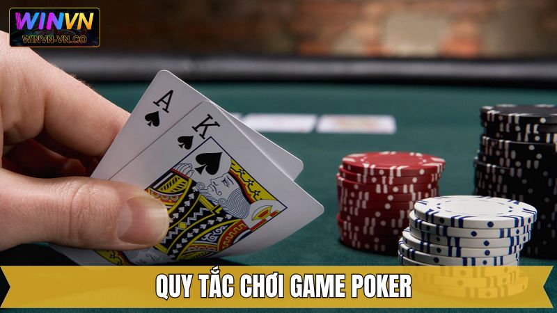 Những quy tắc cơ bản của Poker siêu đơn giản